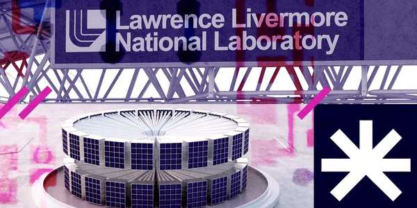 Inertia Enterprises Links With Livermore Lab to Commercialize Fusion Energy